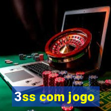 3ss com jogo